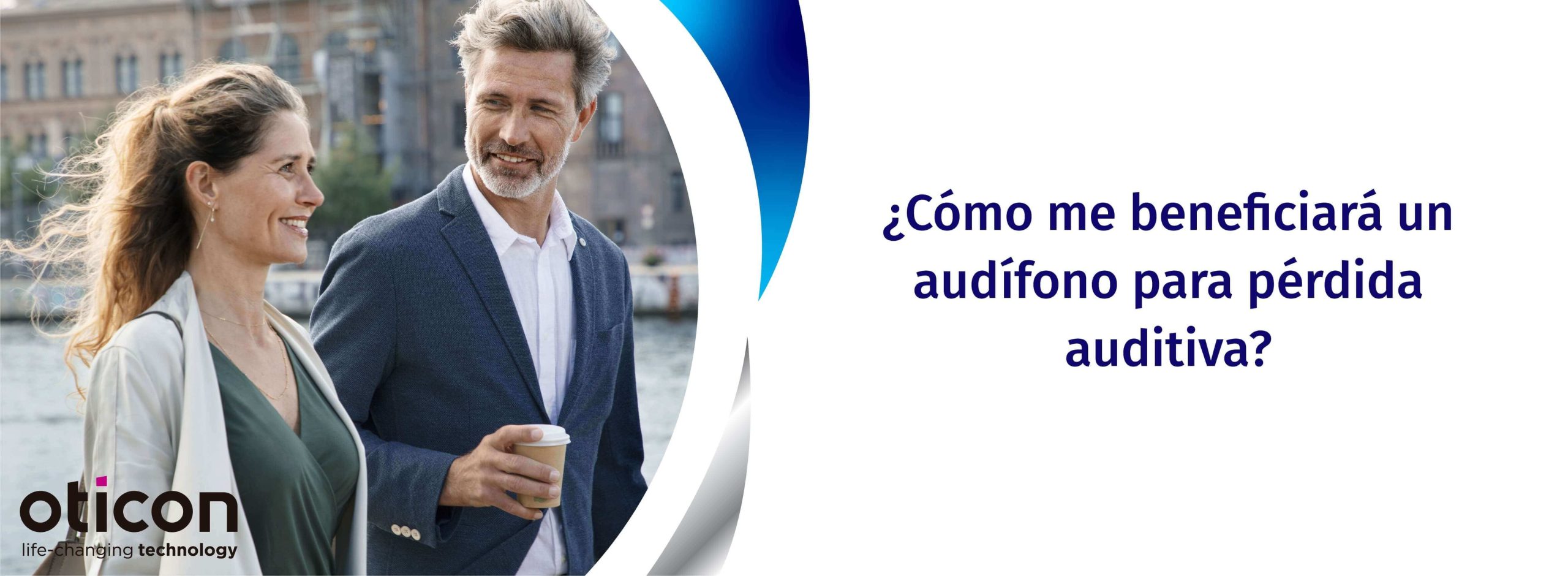 ¿Cómo me beneficiará un audífono para pérdida auditiva?