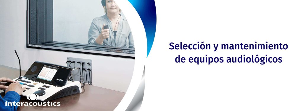 Selección y mantenimiento de equipos audiológicos 1 equipos audiologicos